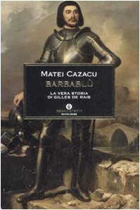 Barbablù. Storia di Gilles de Rais