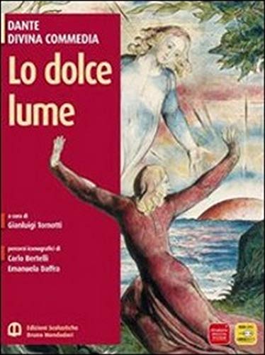 Lo dolce lume. Con espansione online