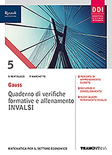 Gauss. Con quaderno INVALSI. Per la 5ª classe delle Scuole superiori. Con e-book. Con espansione online (Vol. 3)