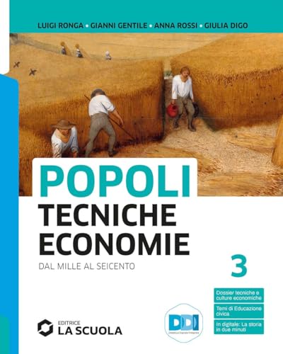 Popoli tecniche economie. Per il triennio delle Scuole superiori. Con e-book. Con espansione online. Dal Mille al Seicento (Vol. 1)