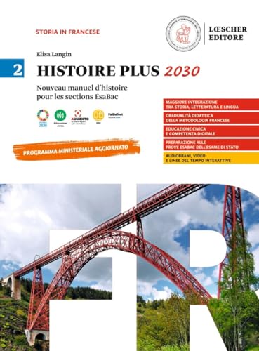 Histoire Plus 2030. Nouveau manuel d'histoire pour les sections EsaBac. Per le Scuole superiori (Vol. 2)