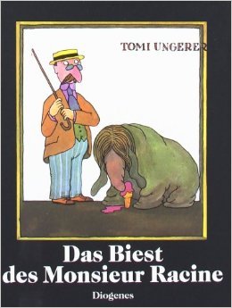 Das Biest des Monsieur Racine by Tomi Ungerer (1905-06-30)