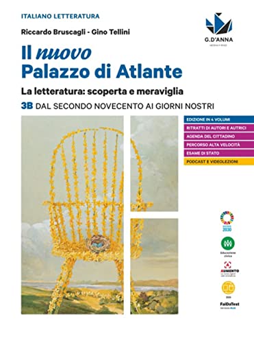 Il nuovo palazzo di Atlante. La letteratura: scoperta e meraviglia. Con Verso il colloquio di Maturità. Per le Scuole superiori. Con e-book. Con ... Dal secondo Novecento ai giorni ... (Vol. 3B)