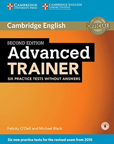 Advanced Trainer, 2nd Edition. Practice Tests [Lingua inglese]