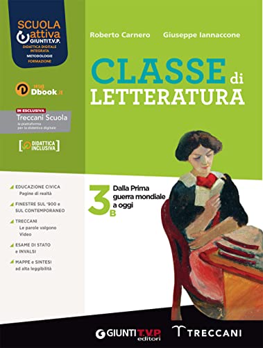 Classe di letteratura. Per le Scuole superiori. Con e-book. Con espansione online (Vol. 3B)