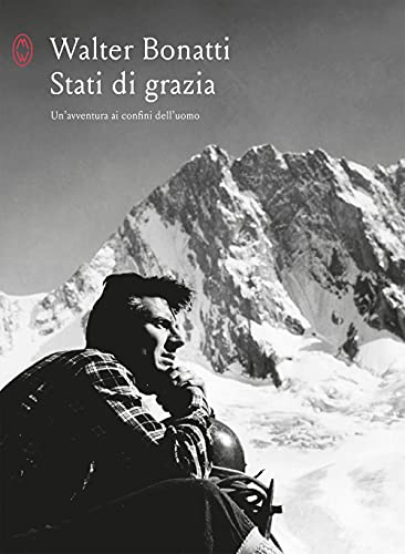 Stati di grazia. Un’avventura ai confini dell’uomo
