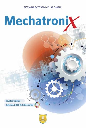 Mechatronix. Per gli Ist. tecnici e professionali