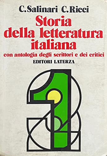 Storia della letteratura italiana. Con antologia degli scrittori e dei critici. Per le Scuole superiori (Vol. 1)