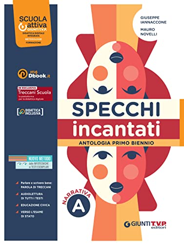 Specchi incantati. Per le Scuole superiori. Con e-book. Con espansione online. Narrativa (Vol. A)