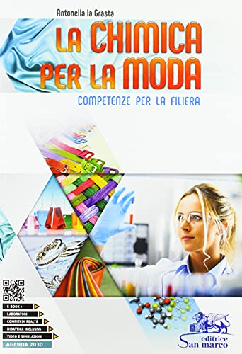 La chimica per la moda. Competenze per la filiera. Per gli Ist. tecnici e professionali. Con e-book. Con espansione online