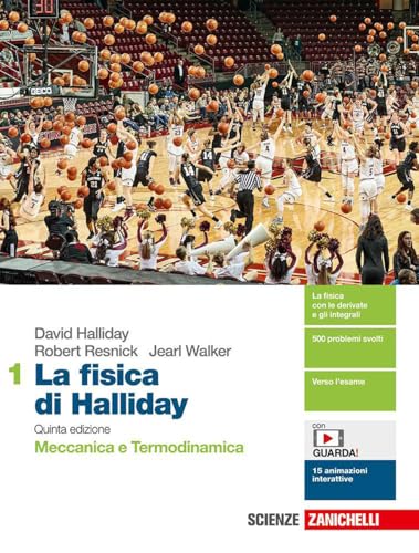 La fisica di Halliday. Per le Scuole superiori. Con e-book. Con espansione online. Meccanica e Termodinamica (Vol. 1)
