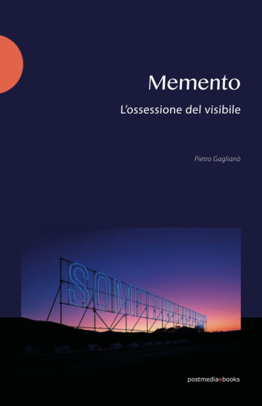 Memento: L’ossessione del visibile: 1