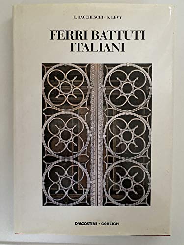 Ferri battuti italiani. Ediz. illustrata