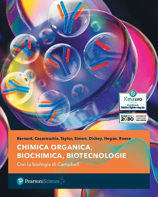 Chimica organica, Biochimica, Biotecnologie. Con la Biologia di Campbell. Per i Licei e gli Ist. magistrali