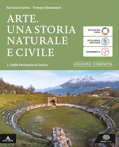 Arte. Ediz. compatta. Per le Scuole superiori. Con e-book. Con espansione online. Dalla preistoria al Gotico (Vol. 1)