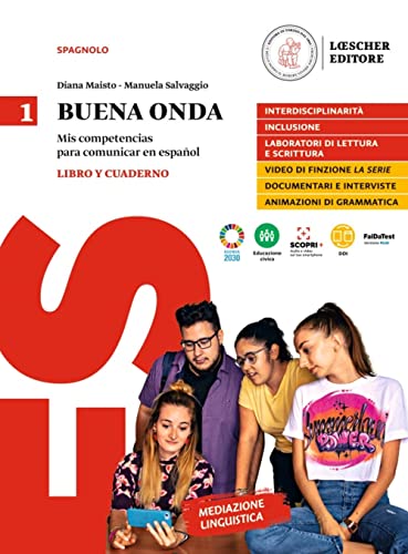 Buena onda. Mis competencias para comunicar en español. Libro del alumno. Con Cuaderno de Ejercicios. Per le Scuole superiori (Vol. 1)