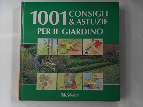 1001 consigli e astuzie per il giardino