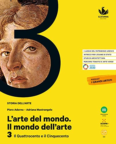L'arte del mondo. Il mondo dell'arte. Per le Scuole superiori. Con e-book. Con espansione online. Il Quattrocento e il Cinquecento (Vol. 3)