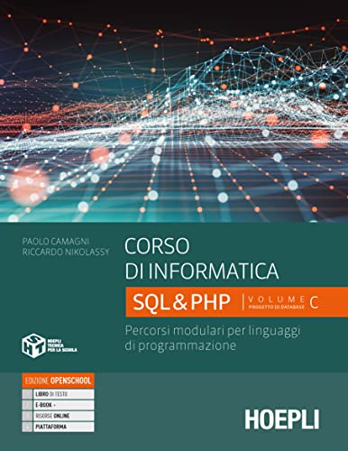 Corso di informatica C - SQL & PHP: Vol. C