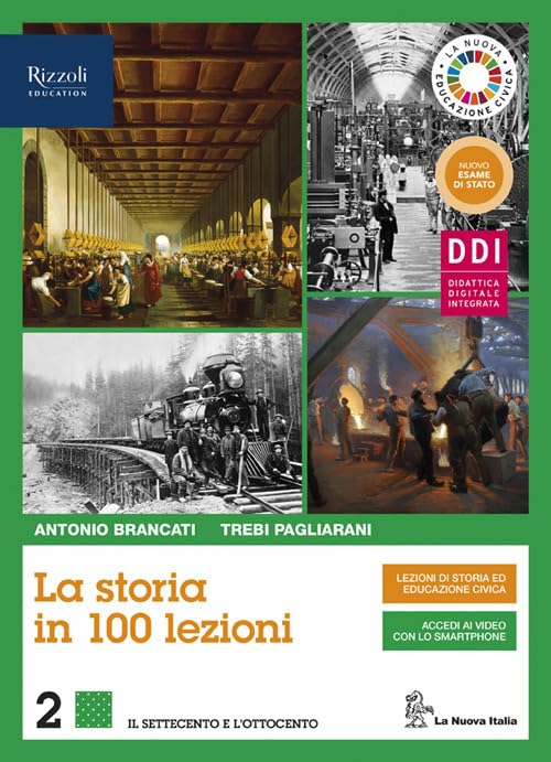 La storia in 100 lezioni. Per il triennio delle Scuole superiori. Con e-book. Con espansione online (Vol. 2)
