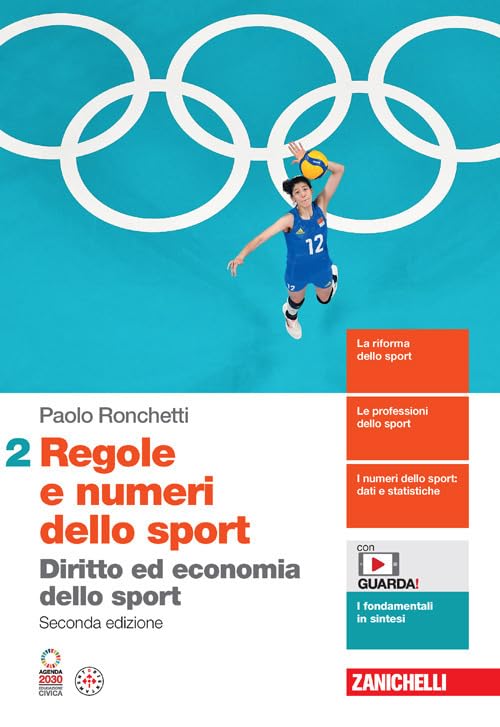 Regole e numeri dello sport. Diritto ed economia dello sport. Per le Scuole superiori. Con espansione online (Vol. 2)