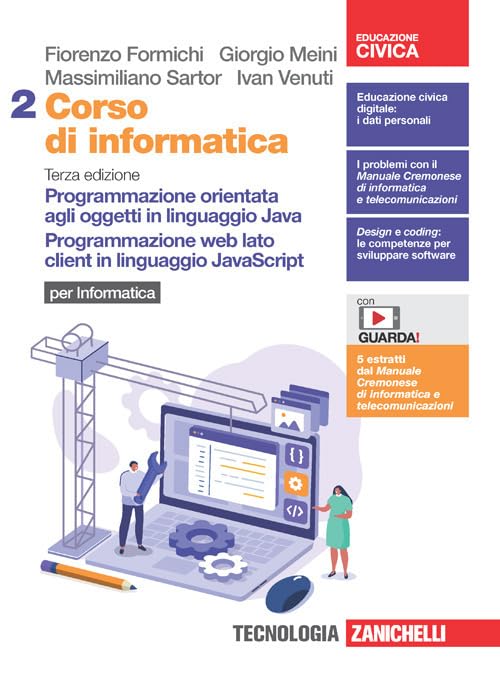 Corso di informatica. Per le Scuole superiori. Con Contenuto digitale (fornito elettronicamente). Programmazione orientata agli oggetti in linguaggio ... web lato client in lingua... (Vol. 2)