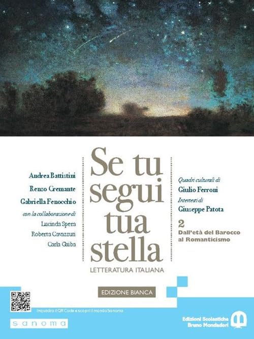 Se tu segui tua stella. Ediz. bianca. Per le Scuole superiori. Con e-book. Con espansione online. Dall'età del Barocco al Romanticismo (Vol. 2)