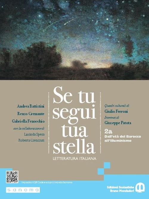 Se tu segui tua stella 2a. . Per le Scuole superiori. VOL. 2. Con e-book. Con espansione online. Dall'età del Barocco all'Illuminismo (Vol. 2A)