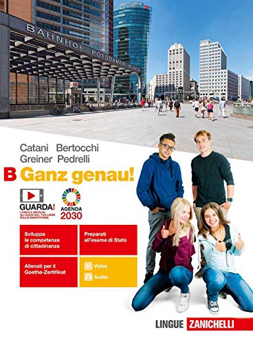 Ganz genau! Per le Scuole superiori. Con e-book. Con espansione online (Vol. B)