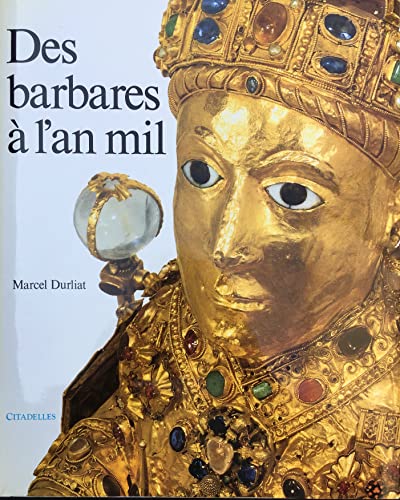 Des Barbares à l'an mil