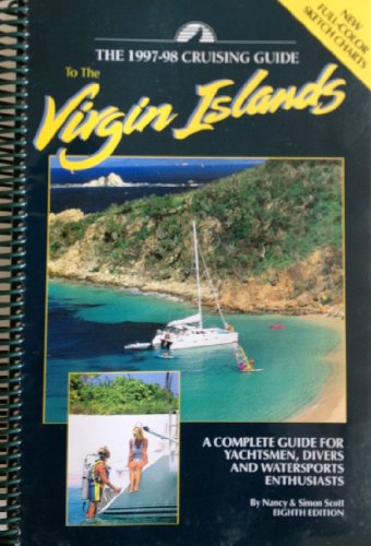 Cruising Guide to the Virgin Islands: 1997-98 [Lingua Inglese]