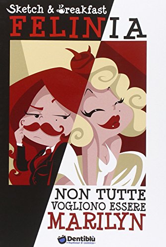 Felinia. Non tutte vogliono essere Marilyn