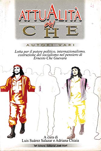 Attualità del Che