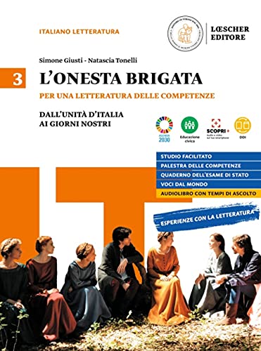 L'onesta brigata. Per le Scuole superiori. Con e-book. Con espansione online. Dall'Unita d'Italia ai giorni nostri (Vol. 3)
