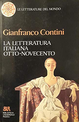 La letteratura italiana Otto-Novecento