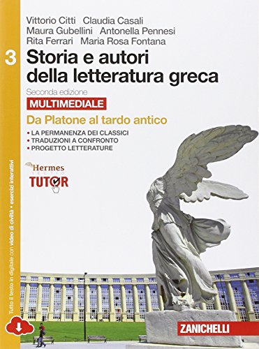 Storia e autori della letteratura greca. Per le Scuole superiori. Con e-book. Con espansione online. Da Platone al tardo antico (Vol. 3)