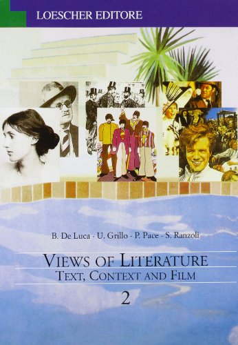 Views of literature. Text, context and film. Per le Scuole superiori (Vol. 2)