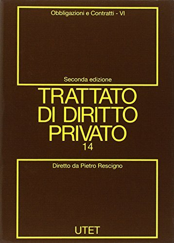 Trattato di diritto privato - Obbligazioni e contratti - vol 14 - tomo: Vol. 14/6