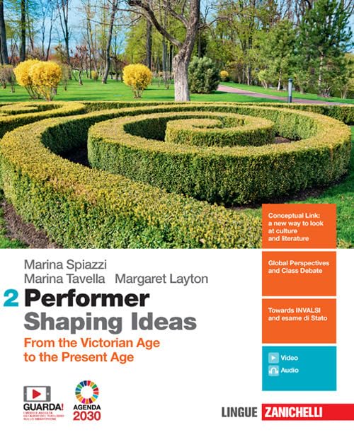Performer shaping ideas. Per le Scuole superiori. Con app. From the Victorian age to the present age (Vol. 2)
