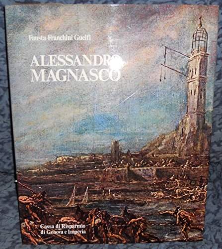 Arte - Liguria - Fausta Franchini Guelfi - Alessandro Magnasco - Carige 1977