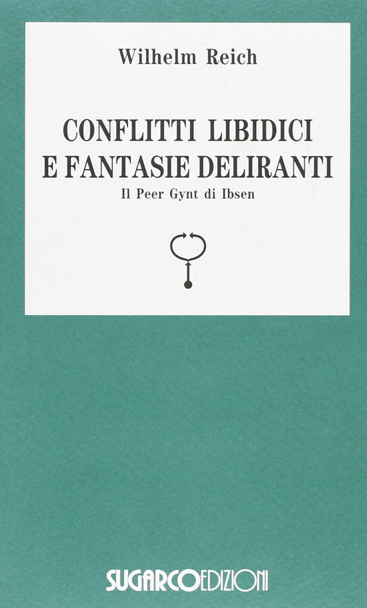 Conflitti libidici fantasie deliranti