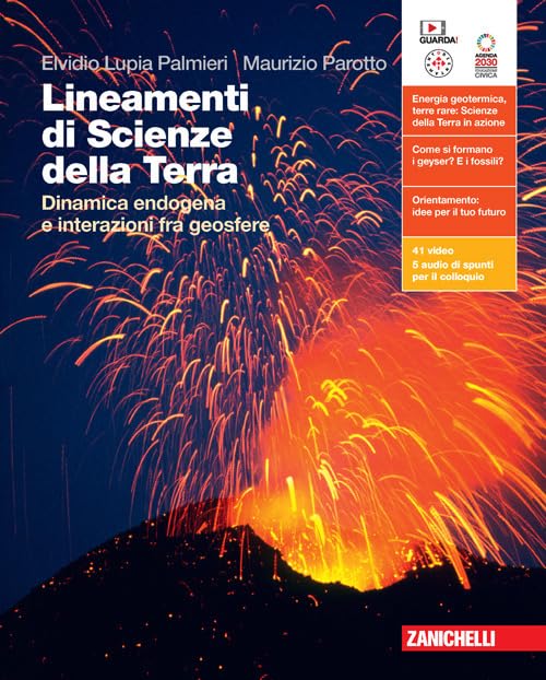 Lineamenti di Scienze della Terra. Dinamica endogena e interazioni fra geosfere. Per le Scuole superiori. Con espansione online