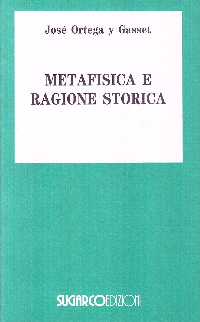 Metafisica della ragione storica