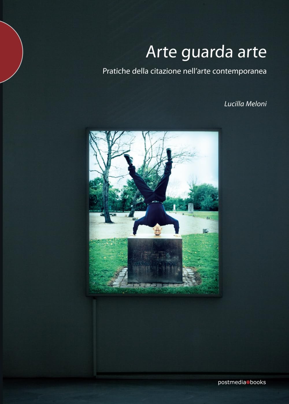 Arte guarda arte: Pratiche della citazione nell'arte contemporanea