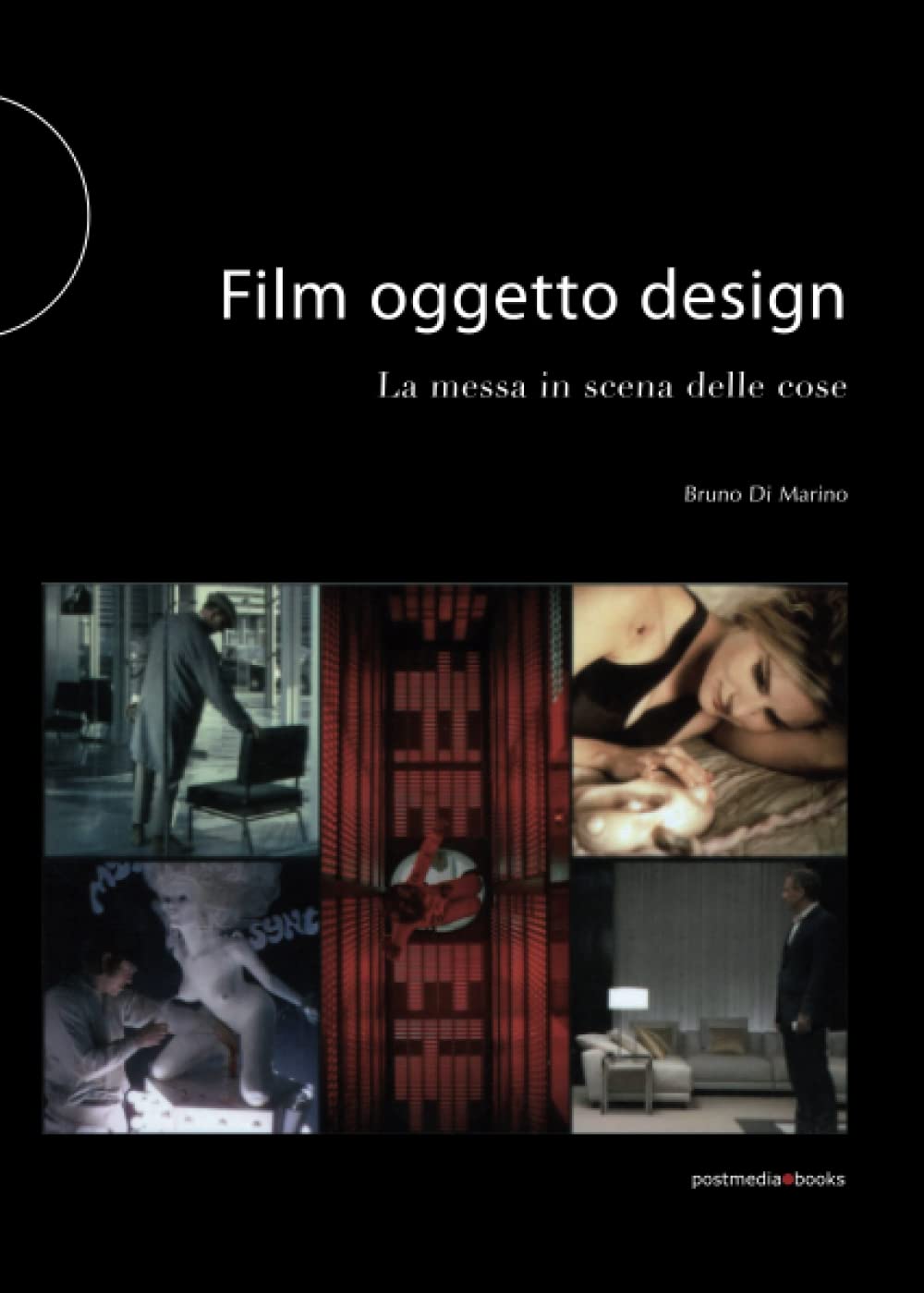 Film Oggetto Design. La messa in scena delle cose