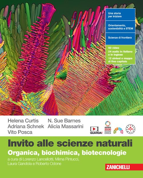 Invito alle scienze naturali. Organica, biochimica, biotecnologie. Per le Scuole superiori. Con espansione online