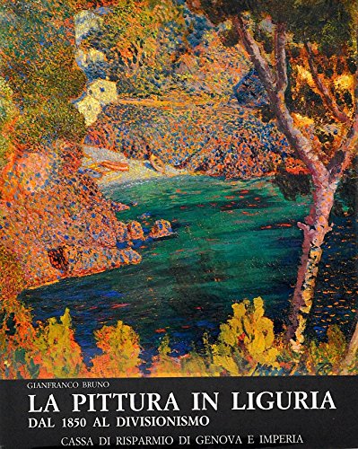 La pittura in Liguria dal 1850 al divisionismo