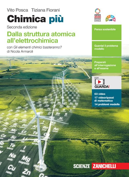 Chimica più. Dalla struttura atomica all'elettrochimica. Con Gli elementi chimici basteranno? Per le Scuole superiori. Con e-book. Con espansione online