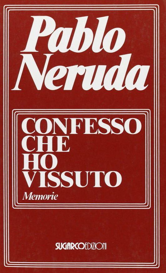 Confesso che ho vissuto