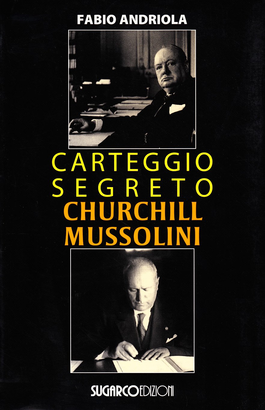 Carteggio segreto Churchill Mussolini